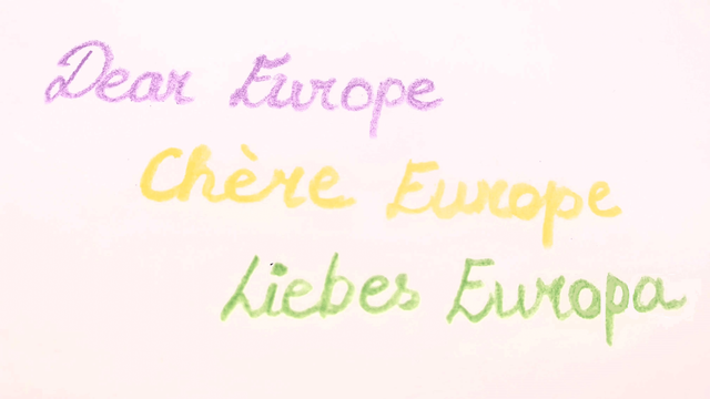 Dear Europe, chère Europe, querido Europa, caro Europa… liebes Europa,